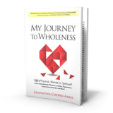 My Journey To Wholeness
